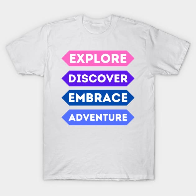 Exploratory Spirit, Adventurous Soul T-Shirt by Blairvincentg